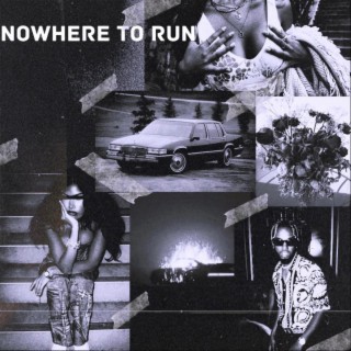 Nowhere To Run lyrics | Boomplay Music