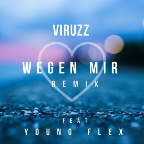 Wegen Mir (Remix) ft. Young Flex | Boomplay Music