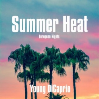 Summer Heat: European Nights