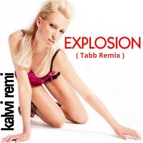 Explosion (Tabb Remix) (Tabb Remix) | Boomplay Music