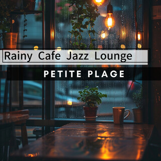 Rainy Cafe Jazz Lounge