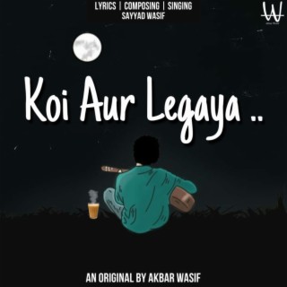 Koi Aur Legaya lyrics | Boomplay Music