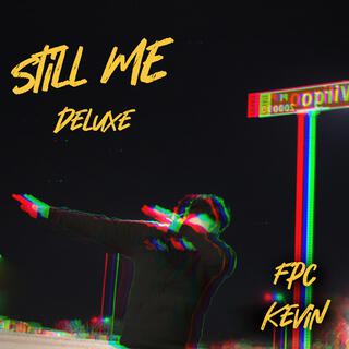 STILL ME (Deluxe Clean) (Radio Edit)