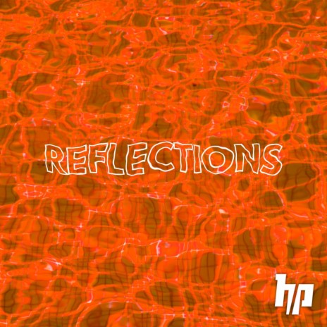 Reflections | Boomplay Music