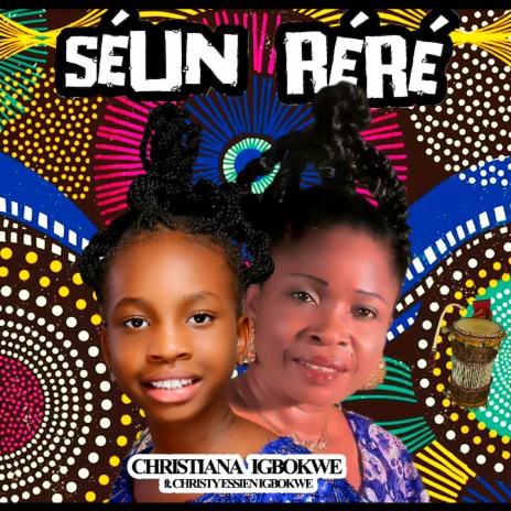 Séun Réré ft. Christy Essien Igbokwe | Boomplay Music