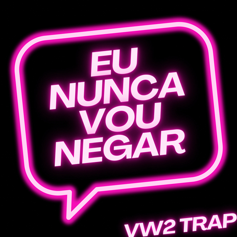 EU NUNCA VOU NEGAR | Boomplay Music