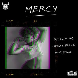 Mercy ft. Money Klaud & U-Bizzle lyrics | Boomplay Music