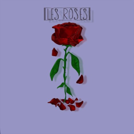 Les Roses | Boomplay Music