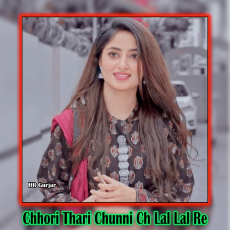 Chhori Thari Chunni Ch Lal Lal Re | Boomplay Music