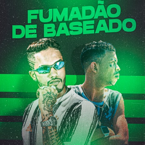 Fumadão de Baseado ft. Mc Magrinho | Boomplay Music