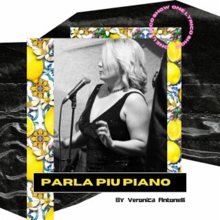 Parla piu piano