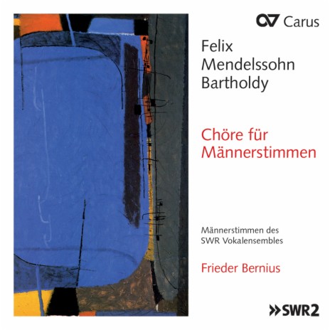 Mendelssohn: 4 Lieder, Op. 76 - No. 3, Lied für die Deutschen in Lyon, MWV G 36 ft. Frieder Bernius | Boomplay Music