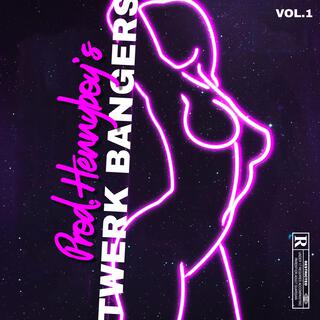 Twerk Bangers, Vol. 1