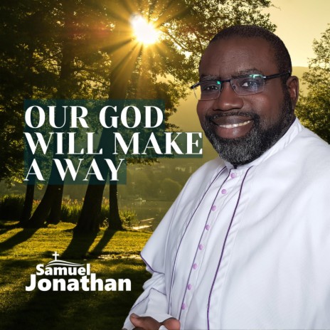 Our God Will Make A Way | Boomplay Music