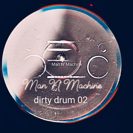 Dirty Drum 02 | Boomplay Music