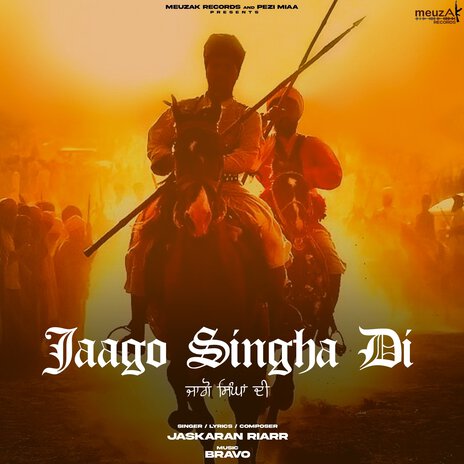 Jaago Singha Di | Boomplay Music