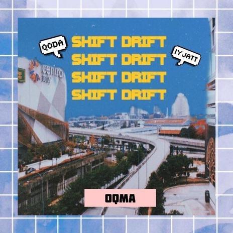 Shift Drift (Qoda, Iyjatt) | Boomplay Music