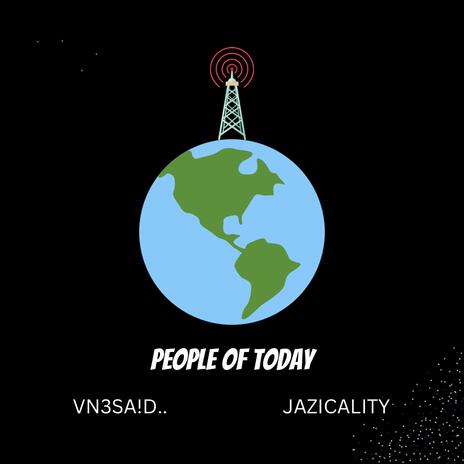 People of Today ft. Jazicality