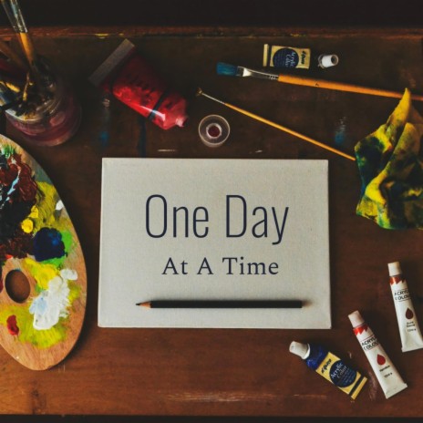 One Day At A Time | Boomplay Music