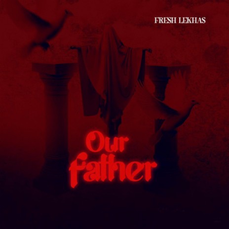 Our Father | Boomplay Music