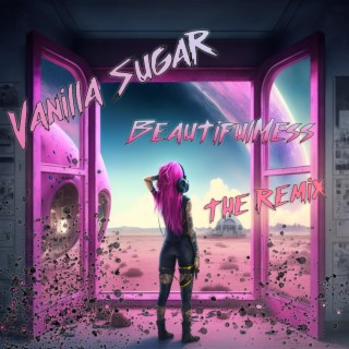 BeautifulMess (Vanilla Sugar Remix)