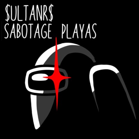 Sabotage Playas | Boomplay Music