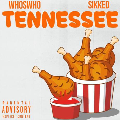 Tennesse ft. Sikked | Boomplay Music