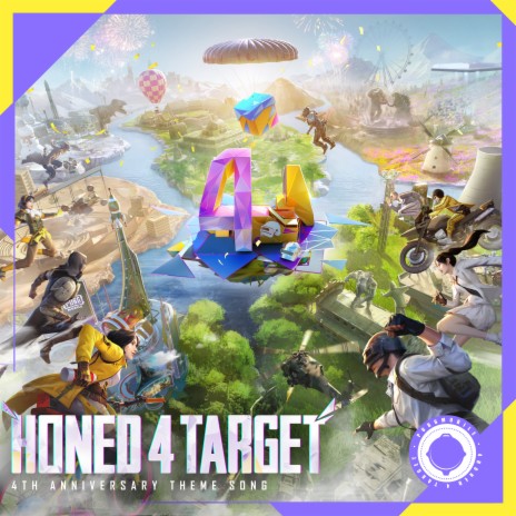 Honed 4 Target (Pubg Mobile - 4Th Anniversary Theme Song) ft. YOUNGLEX, Kant, TEDEREU, 3ammar Basha & BellaFox | Boomplay Music