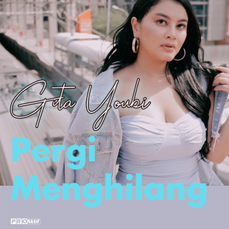 Pergi Menghilang | Boomplay Music