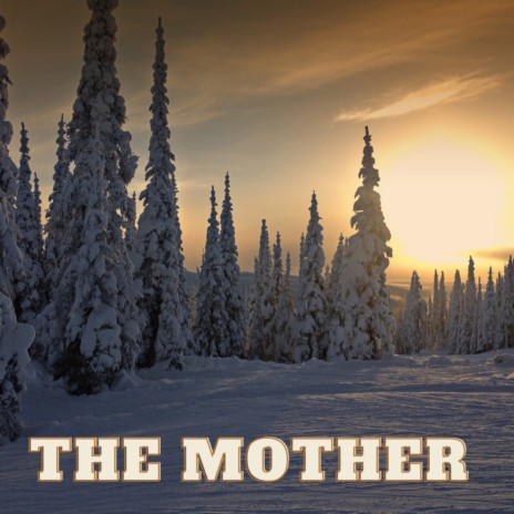 The Mother | Boomplay Music
