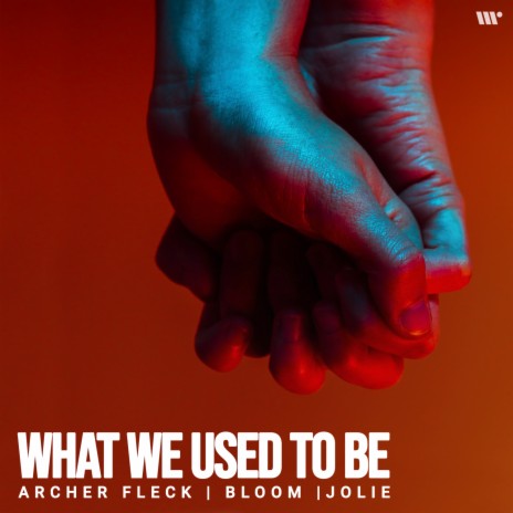 What We Used To Be ft. bloom & Jolie | Boomplay Music