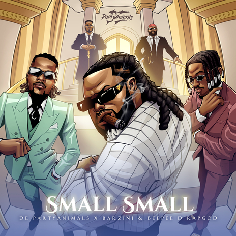 Small Small ft. De PartyAnimals & Beepee D Rapgod | Boomplay Music