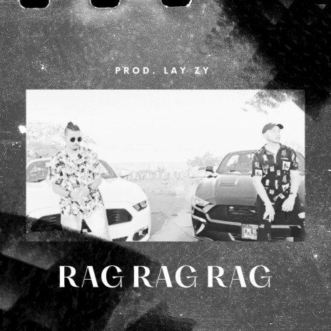 Rag Rag Rag ft. Kush | Boomplay Music
