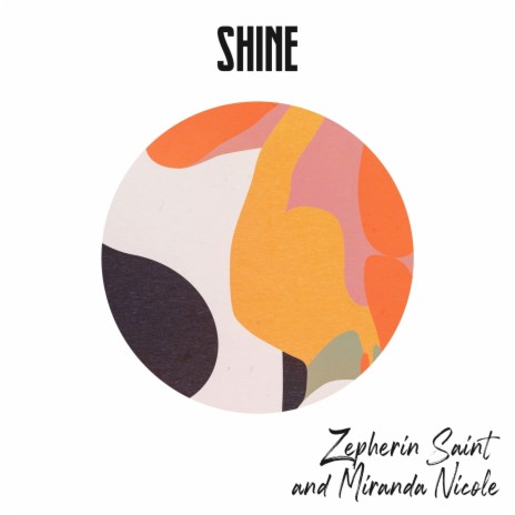 Shine ft. Miranda Nicole | Boomplay Music