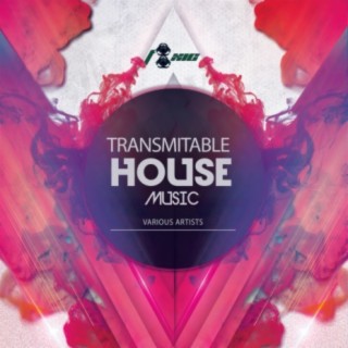 Transmitable House Music