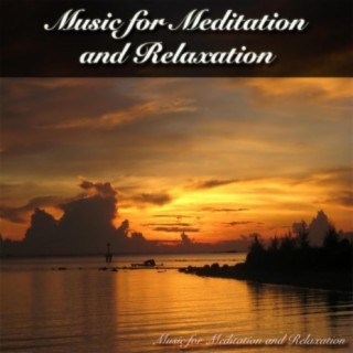 Music for Meditation and Relaxation