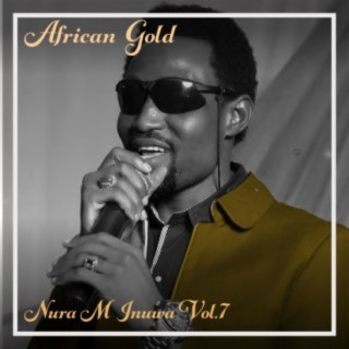 African Gold - Nura M Inuwa Vol, 7