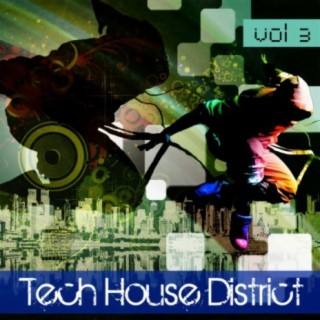 Tech House District, Vol. 3