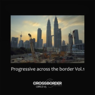 Progressive Across The Border, Vol. 1