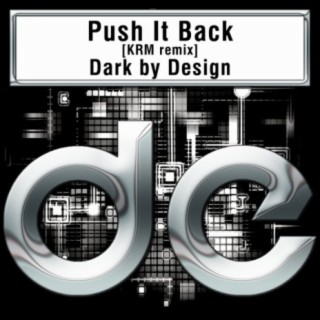 Push It Back KRM's Dont Edit Me Mix