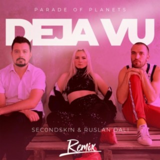 Deja Vu (Sec0ndskin and Ruslan Dali Remix)