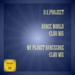 Dance World / My Planet Dancecore