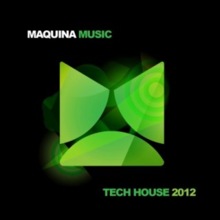 Maquina Tech House 2012