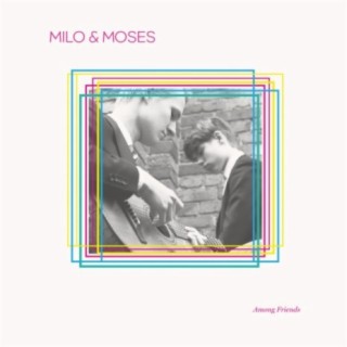 Milo & Moses