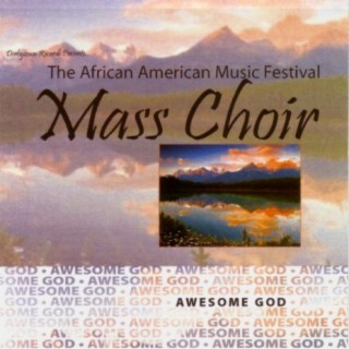 The African American Music Festival Mass Choir