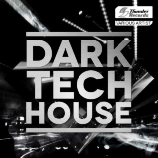 Dark Tech House