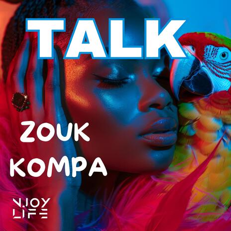 Zouk Kompa music Talk | Boomplay Music