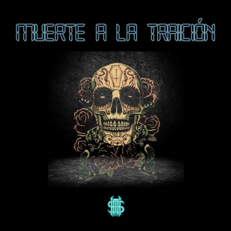 Muerte a la Traición | Boomplay Music