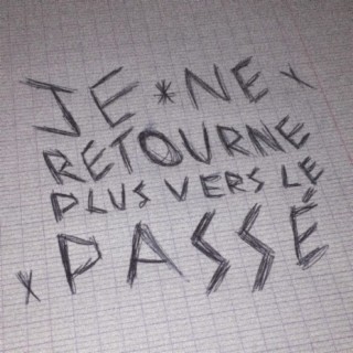Je Ne Retourne Plus Vers Le Passé lyrics | Boomplay Music
