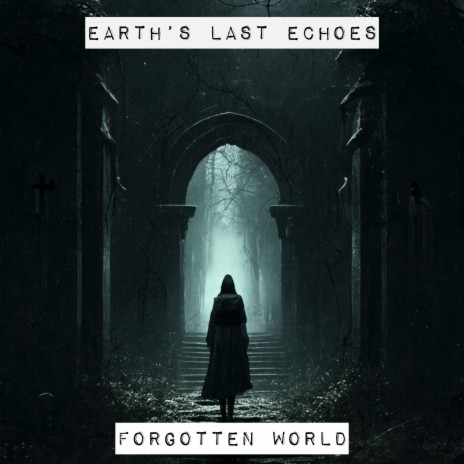 Forgotten World (Radio Edit) | Boomplay Music